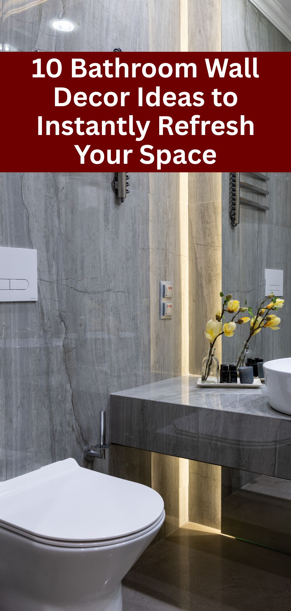 10 Bathroom Wall Decor Ideas to Instantly Refresh Your Space