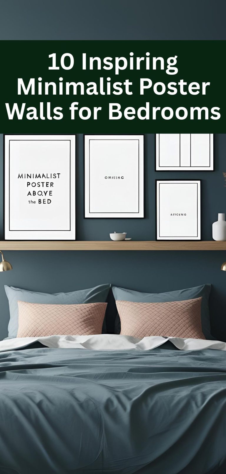 10 Inspiring Minimalist Poster Walls for Bedrooms