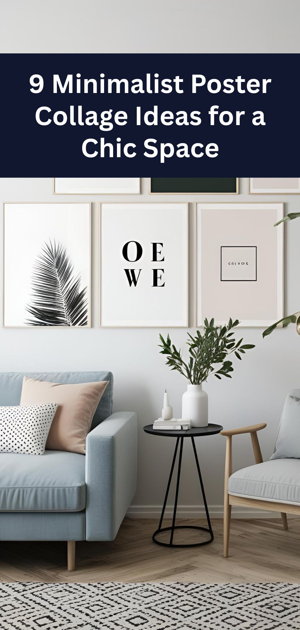 9 Minimalist Poster Collage Ideas for a Chic Space
