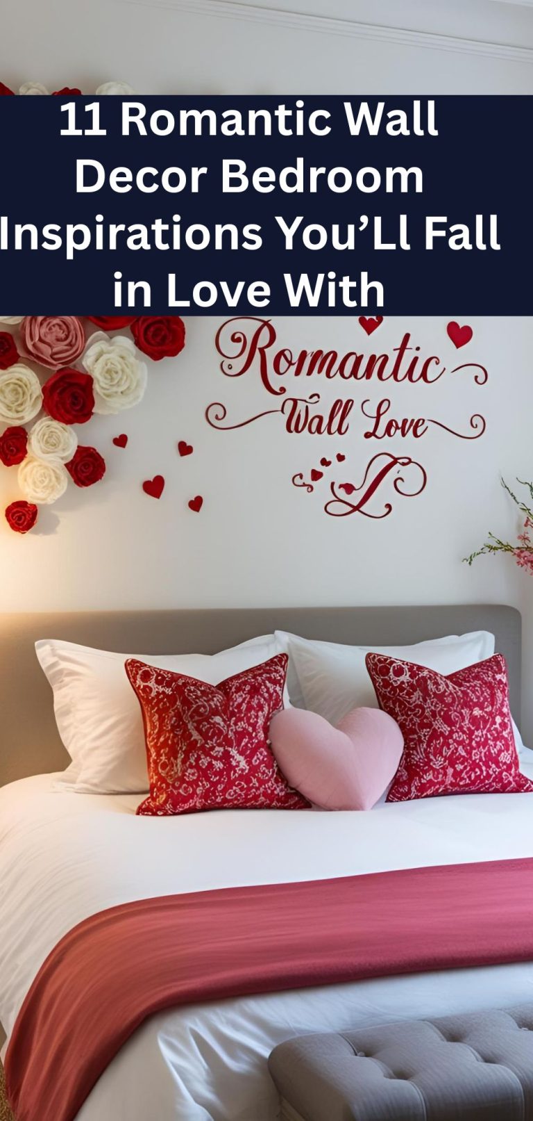 11 Romantic Wall Decor Bedroom Inspirations You’Ll Fall in Love With