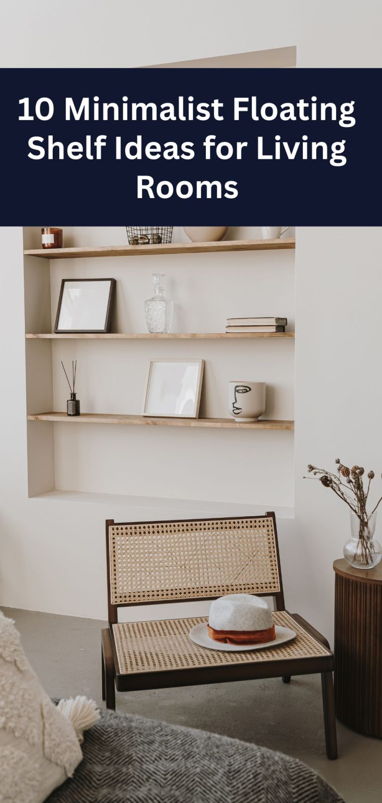 10 Minimalist Floating Shelf Ideas for Living Rooms