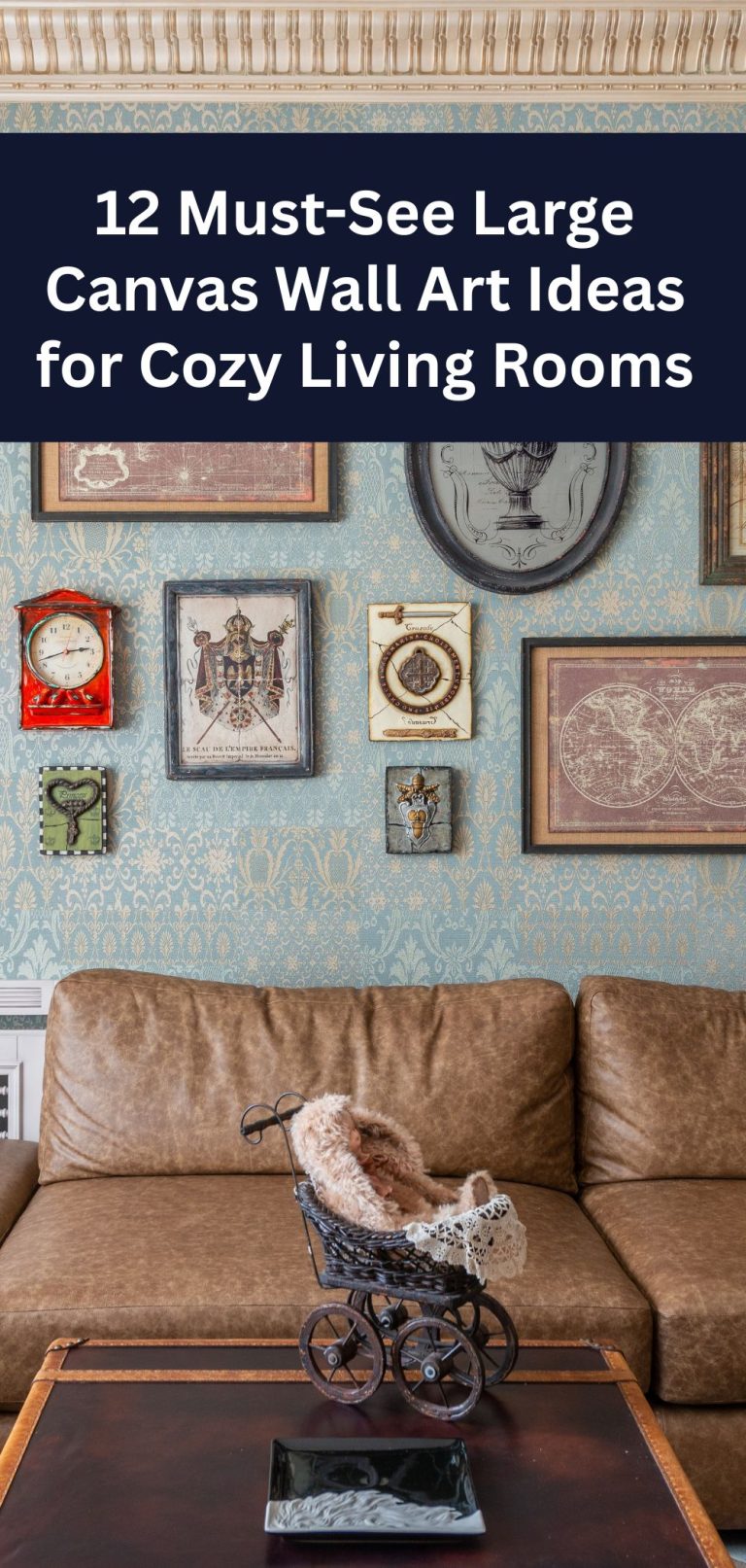 12 Must-See Large Canvas Wall Art Ideas for Cozy Living Rooms