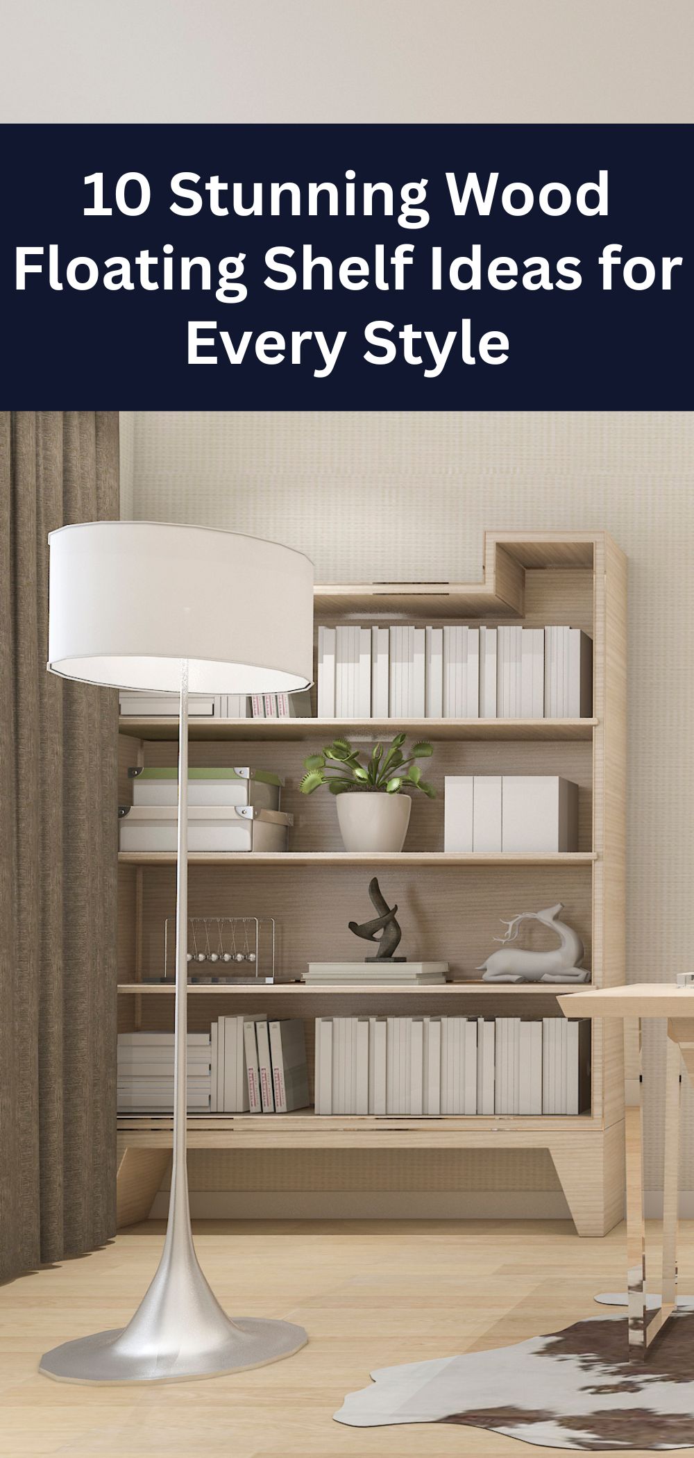 10 Stunning Wood Floating Shelf Ideas for Every Style