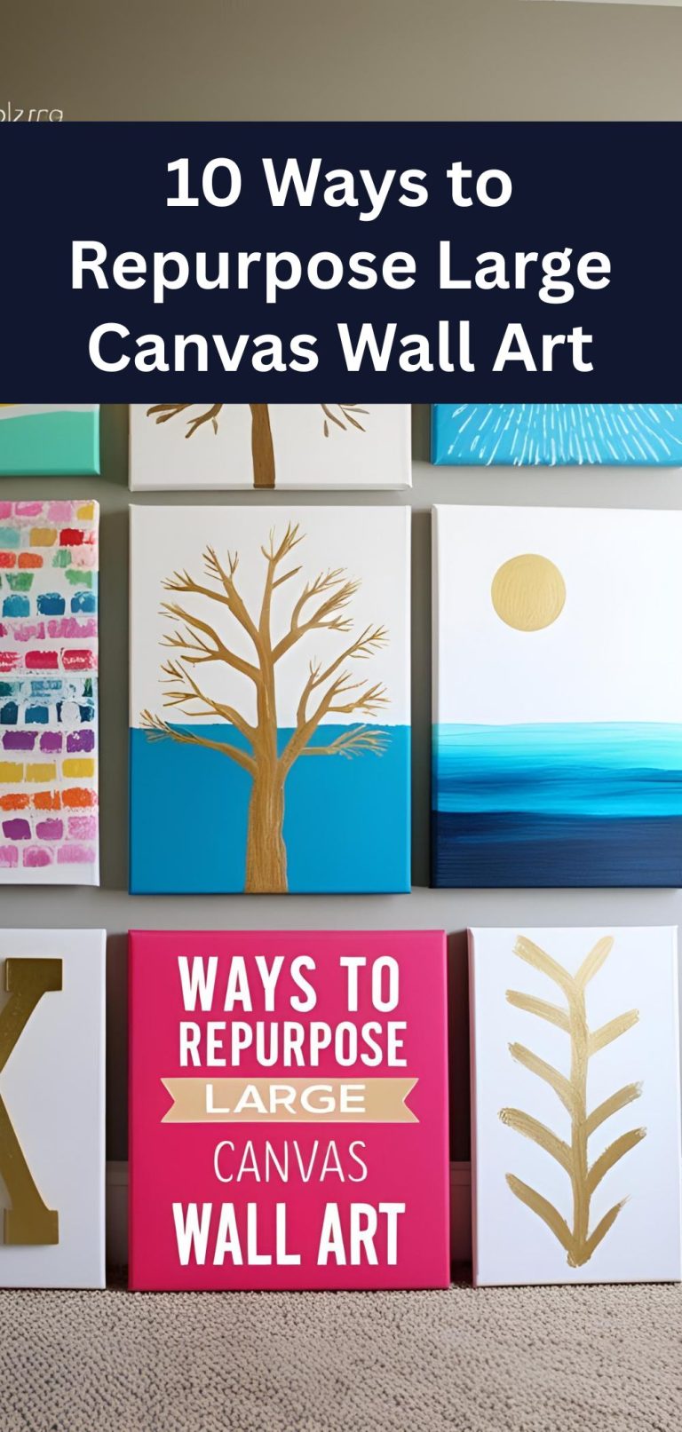10 Ways to Repurpose Large Canvas Wall Art
