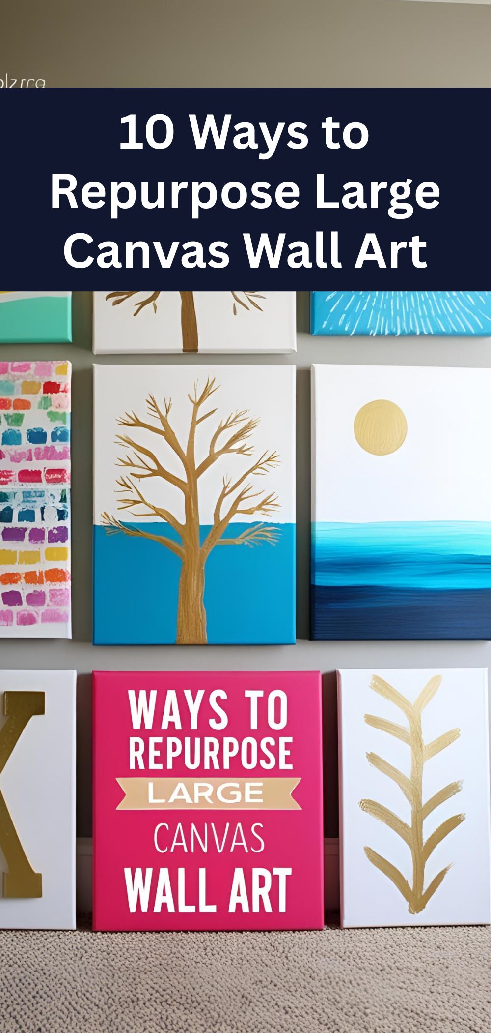 10 Ways to Repurpose Large Canvas Wall Art