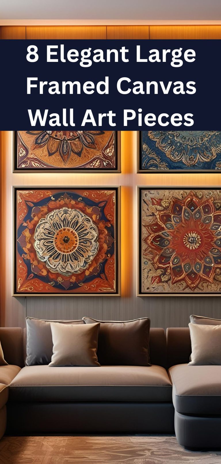 8 Elegant Large Framed Canvas Wall Art Pieces