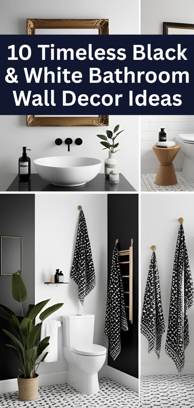 10 Timeless Black & White Bathroom Wall Decor Ideas