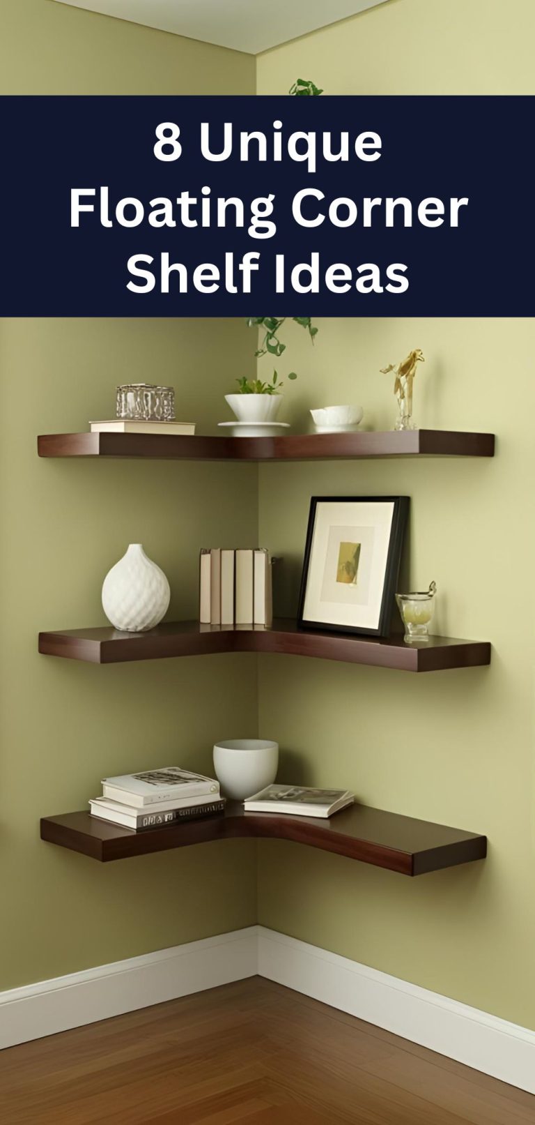 8 Unique Floating Corner Shelf Ideas