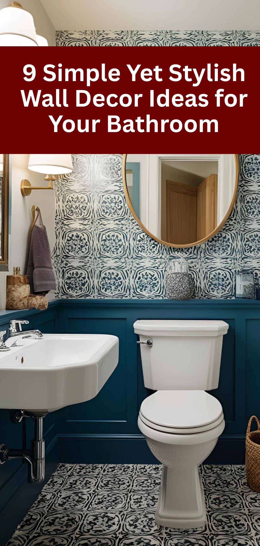 9 Simple Yet Stylish Wall Decor Ideas for Your Bathroom