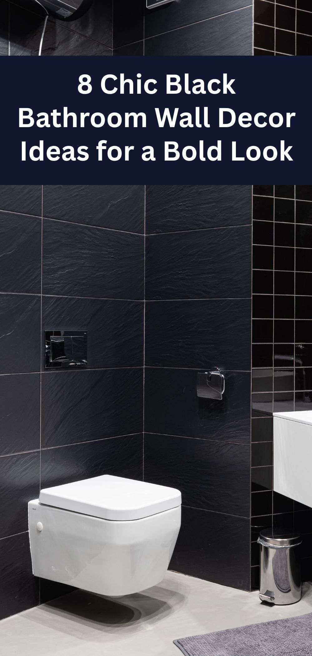 8 Chic Black Bathroom Wall Decor Ideas for a Bold Look