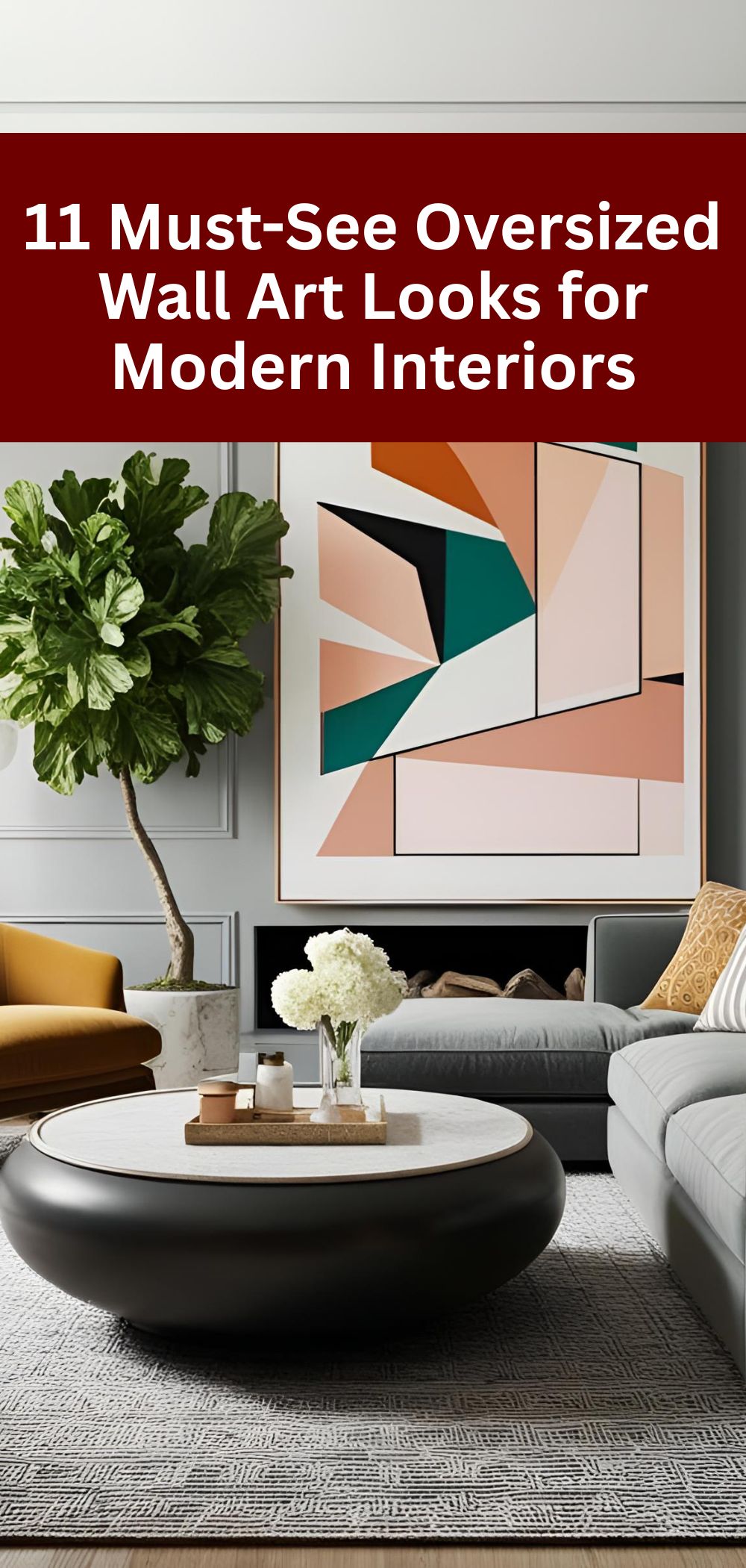 11 Must-See Oversized Wall Art Looks for Modern Interiors