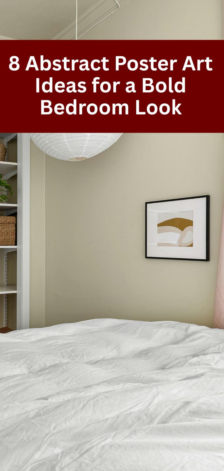8 Abstract Poster Art Ideas for a Bold Bedroom Look