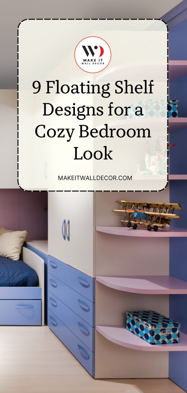 9 Floating Shelf Designs for a Cozy Bedroom Look