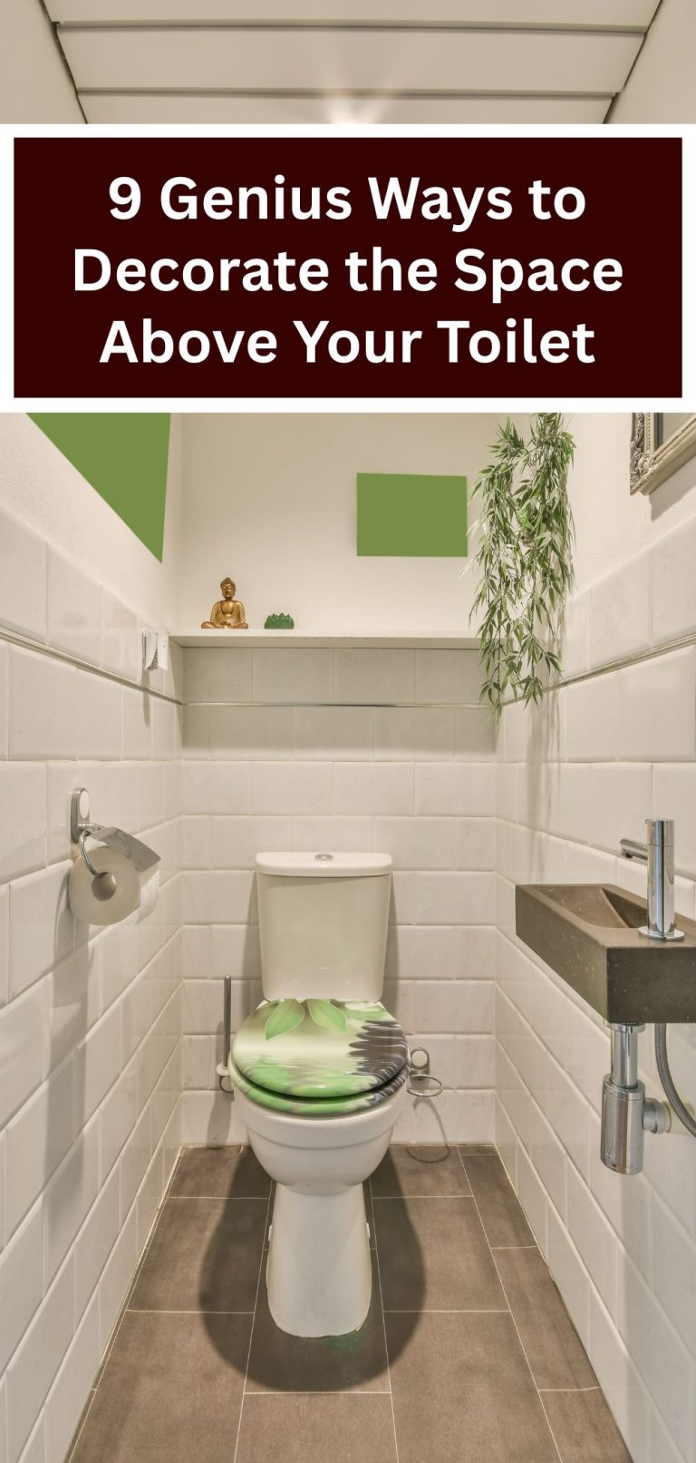 9 Genius Ways to Decorate the Space Above Your Toilet