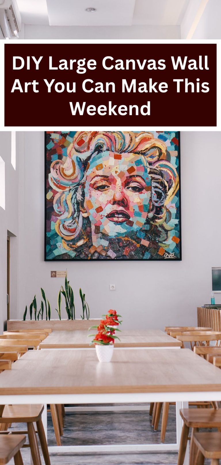 DIY Large Canvas Wall Art You Can Make This Weekend