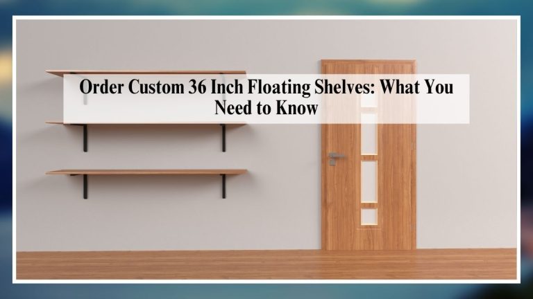 Order Custom 36 Inch Floating Shelves